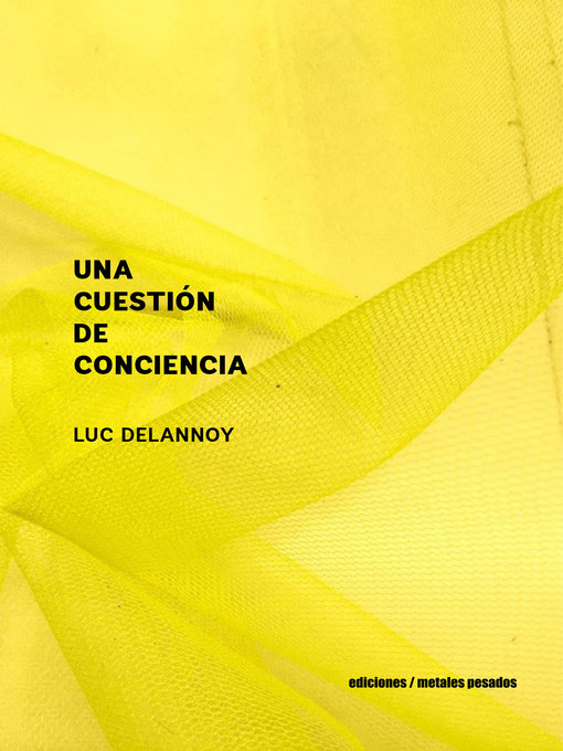 Title details for Una Cuestión de conciencia by Luc Delannoy - Available